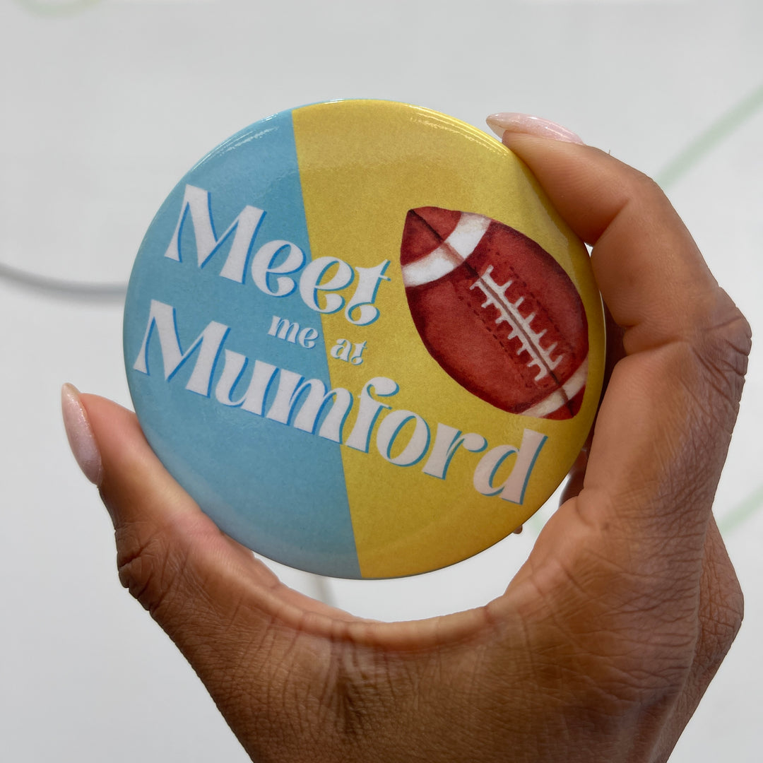 Meet Me At Mumford Game Day Button